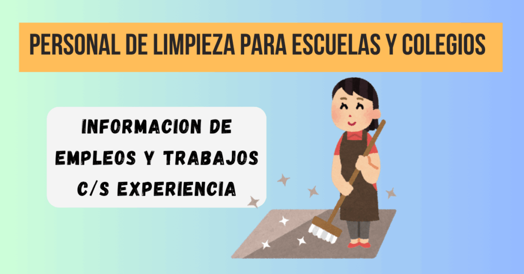 Personal De Limpieza Para Escuelas y Colegios